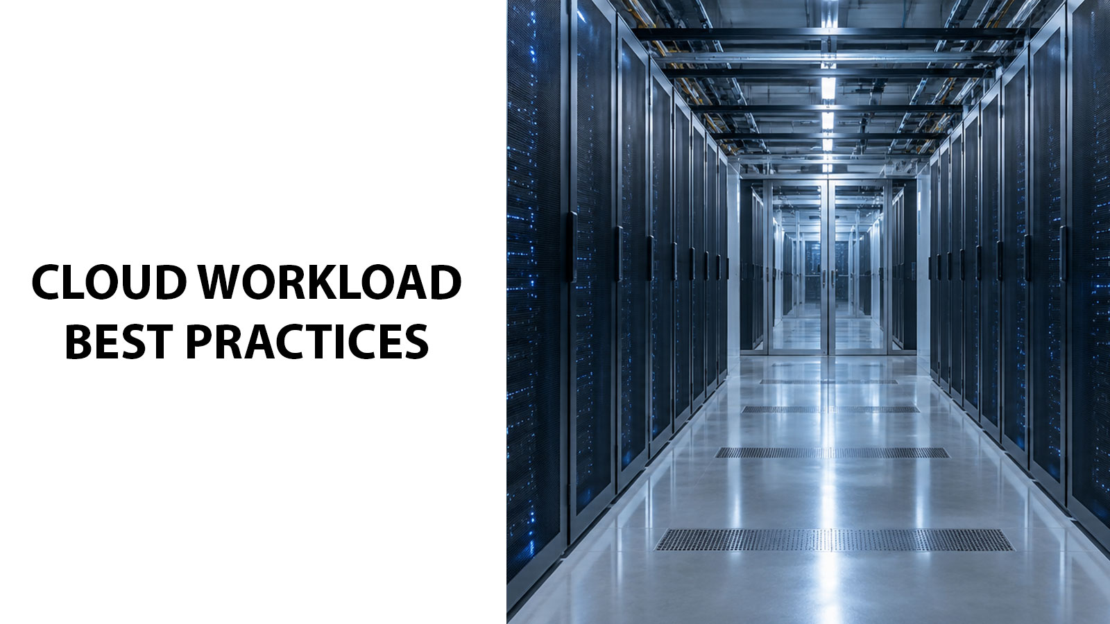 Cloud Workload Best Practices