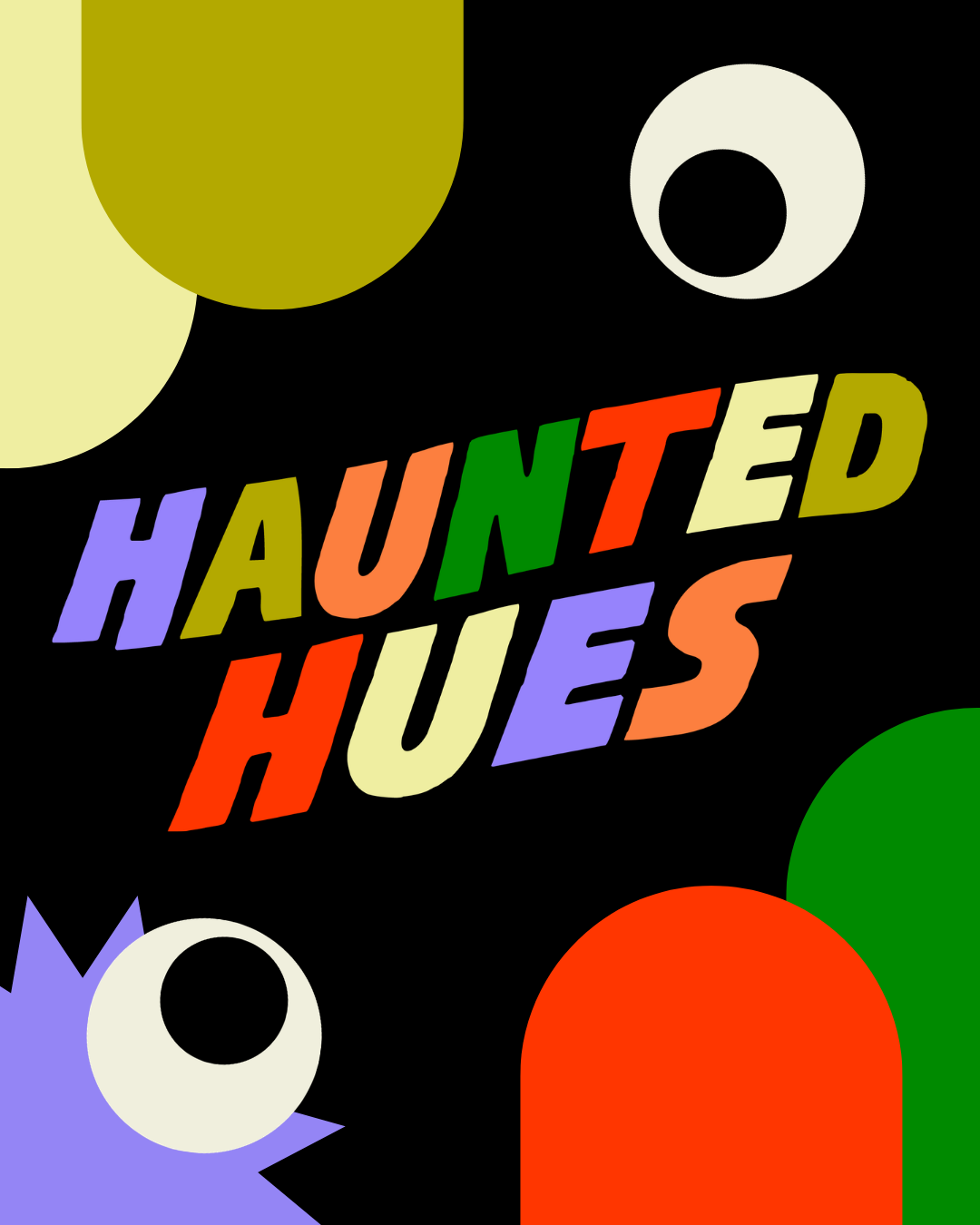 HAUNTED HUES is back - bolder, brighter, and no fright, just delight!