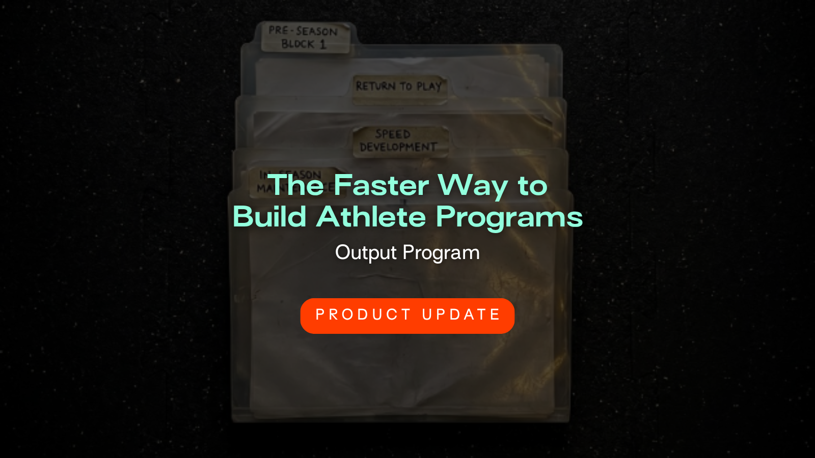 The Faster Way to Build Athlete Programs | Output Program