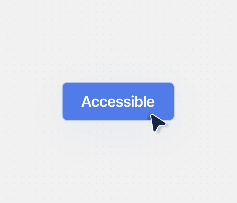 Button labelled "Accessible" with a cursor