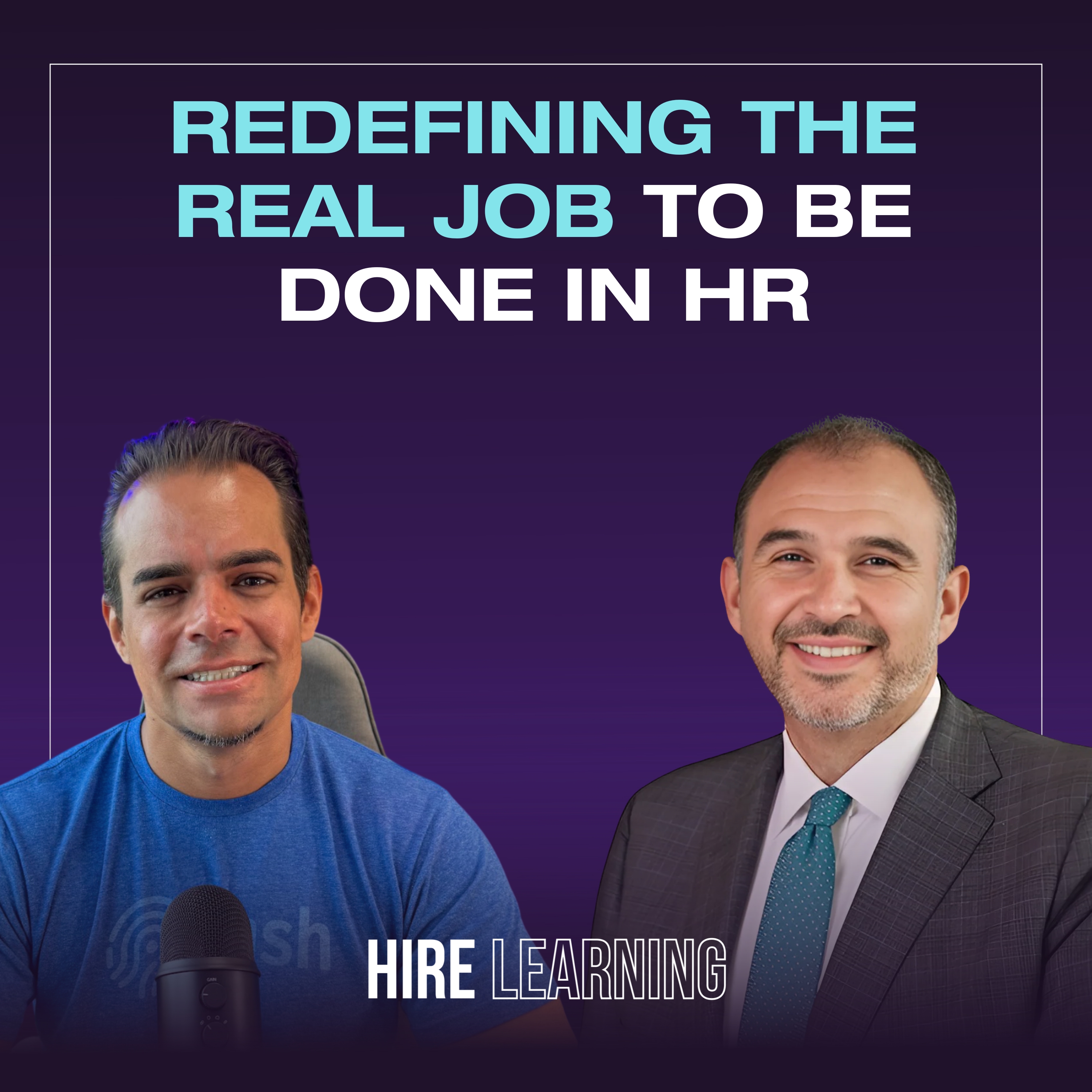 Podcast: Daniel Gandarilla — Redefining the Real Job To Be Done in HR