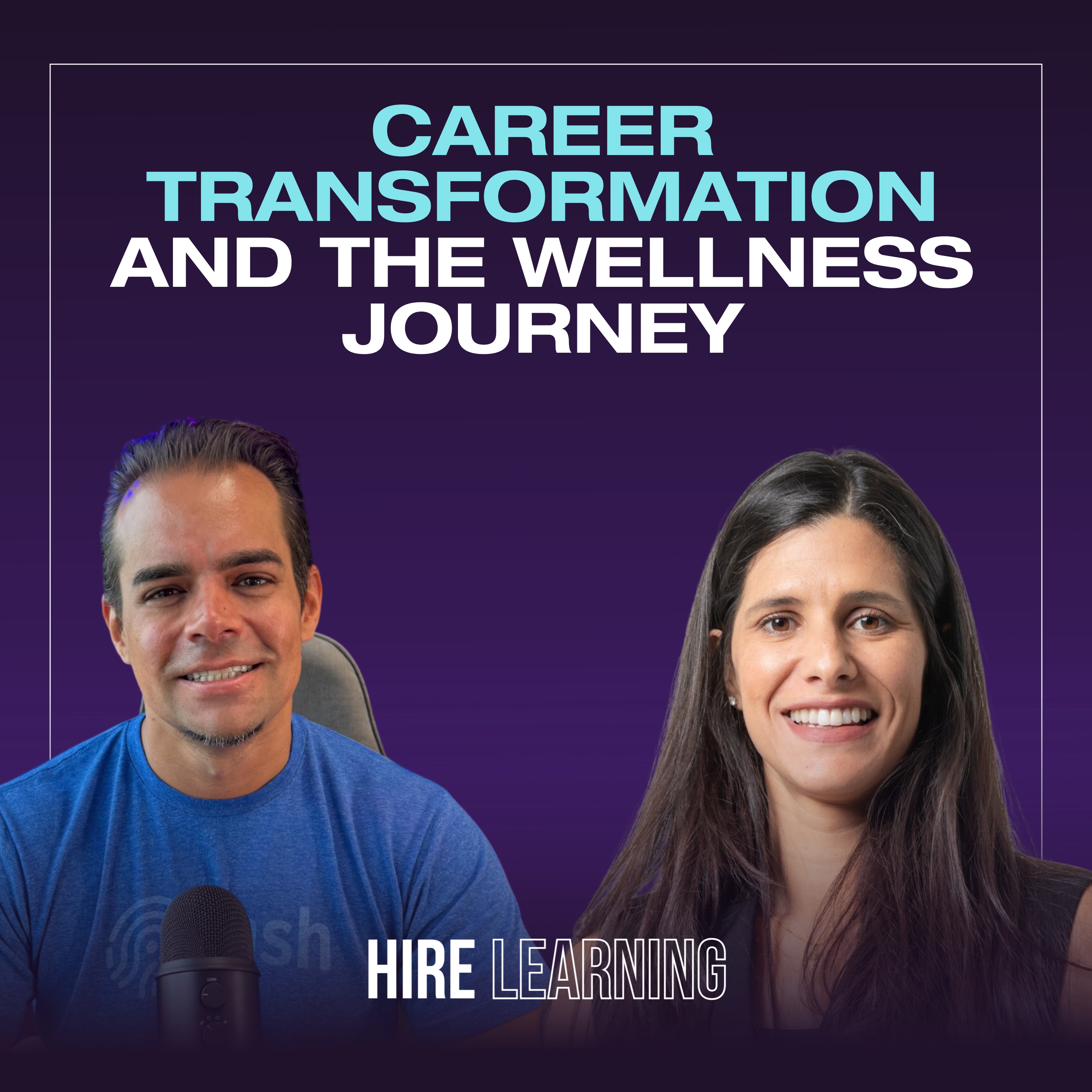 Podcast: Estefania Diaz-Balart — Career Transformation and the Wellness Journey