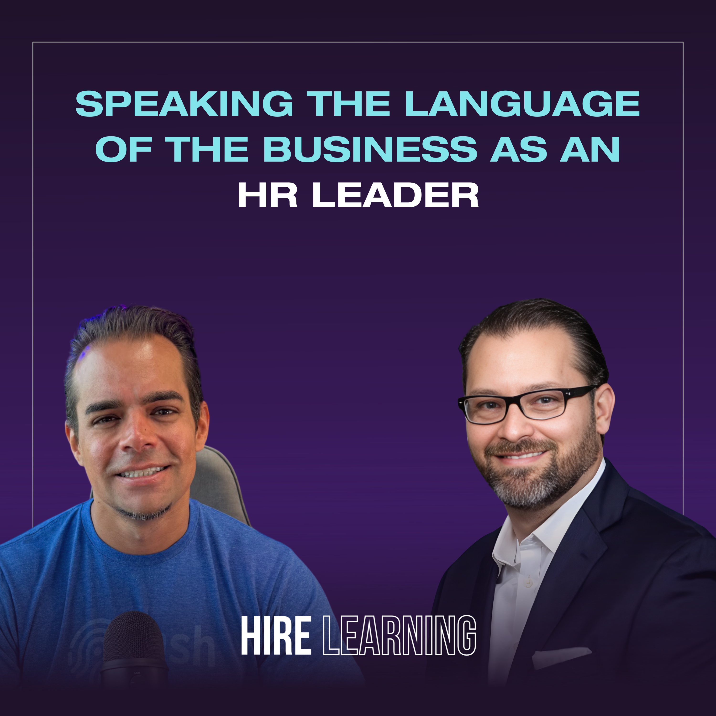Podcast: Dr. Gordon Dean Cooper — Speaking the Language of the Business as an HR Leader