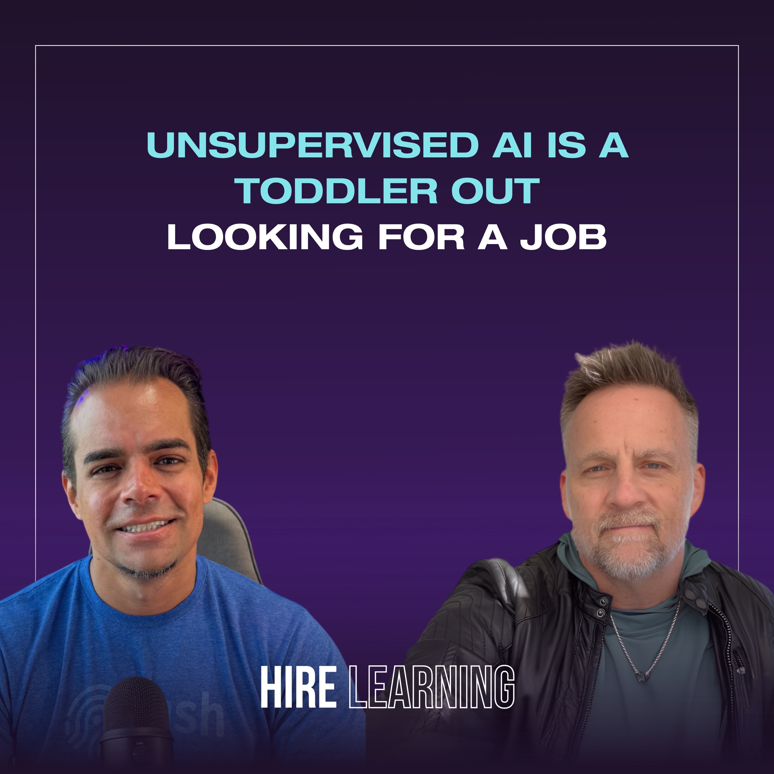 Podcast: Keith Zubchevich — Unsupervised AI Is a Toddler Out Looking for a Job