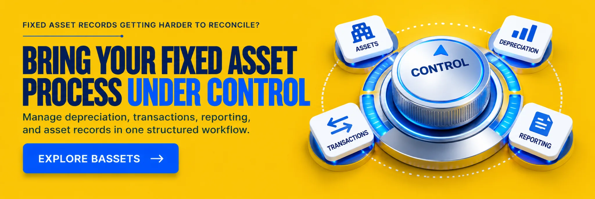 Bassets fixed asset management workflow for organizing asset records, depreciation, tax, and general ledger data
