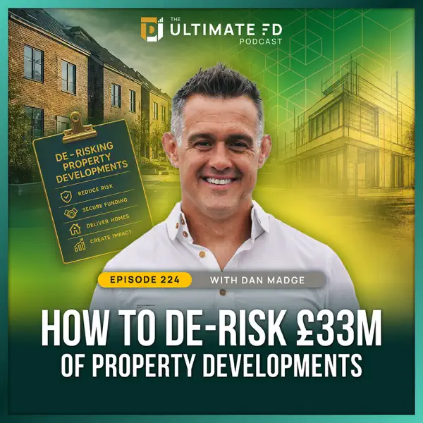 How to De-risk £33M of Property Developments