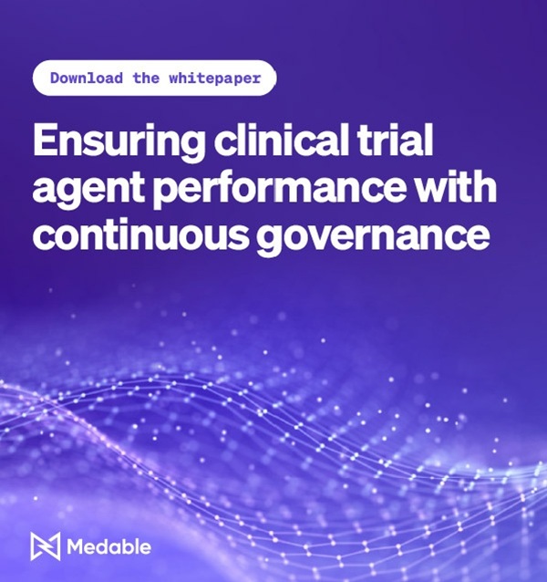 Ensuring clinical trial agent performance with continuous governance