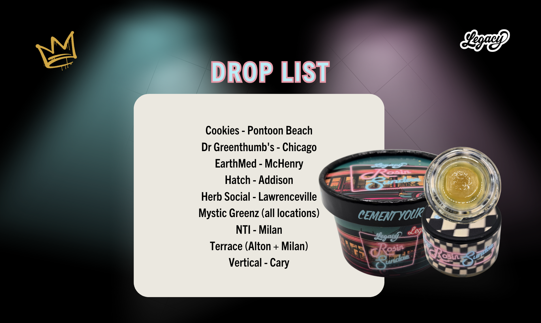 List of dispensaries carrying Legacy Cannabis Rosin Sundae cold cure drop featuring Purple Cherry Ripple and Violet Veil strains