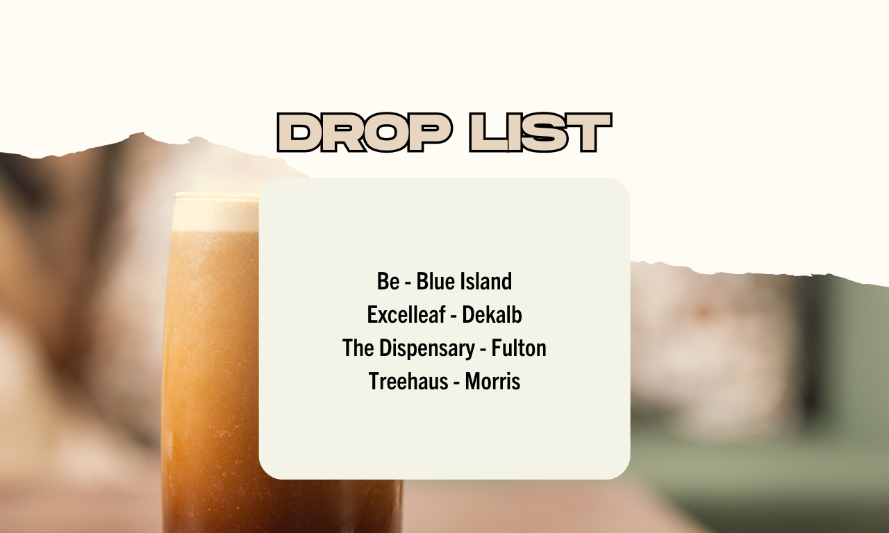 List of Illinois dispensaries carrying Safety Meeting Coldfoam cannabis flower