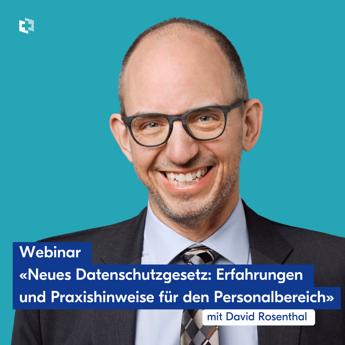 Webinar «Neues Datenschutzgesetz: Erfahrungen und Praxishinweise für den Personalbereich»