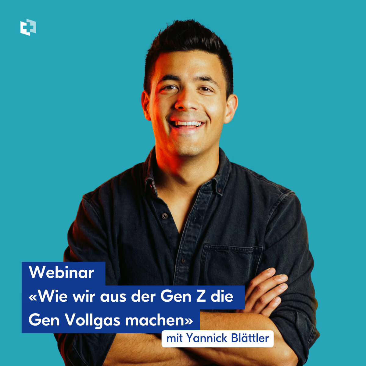 Webinar «Wie wir aus der Gen Z die Gen Vollgas machen»