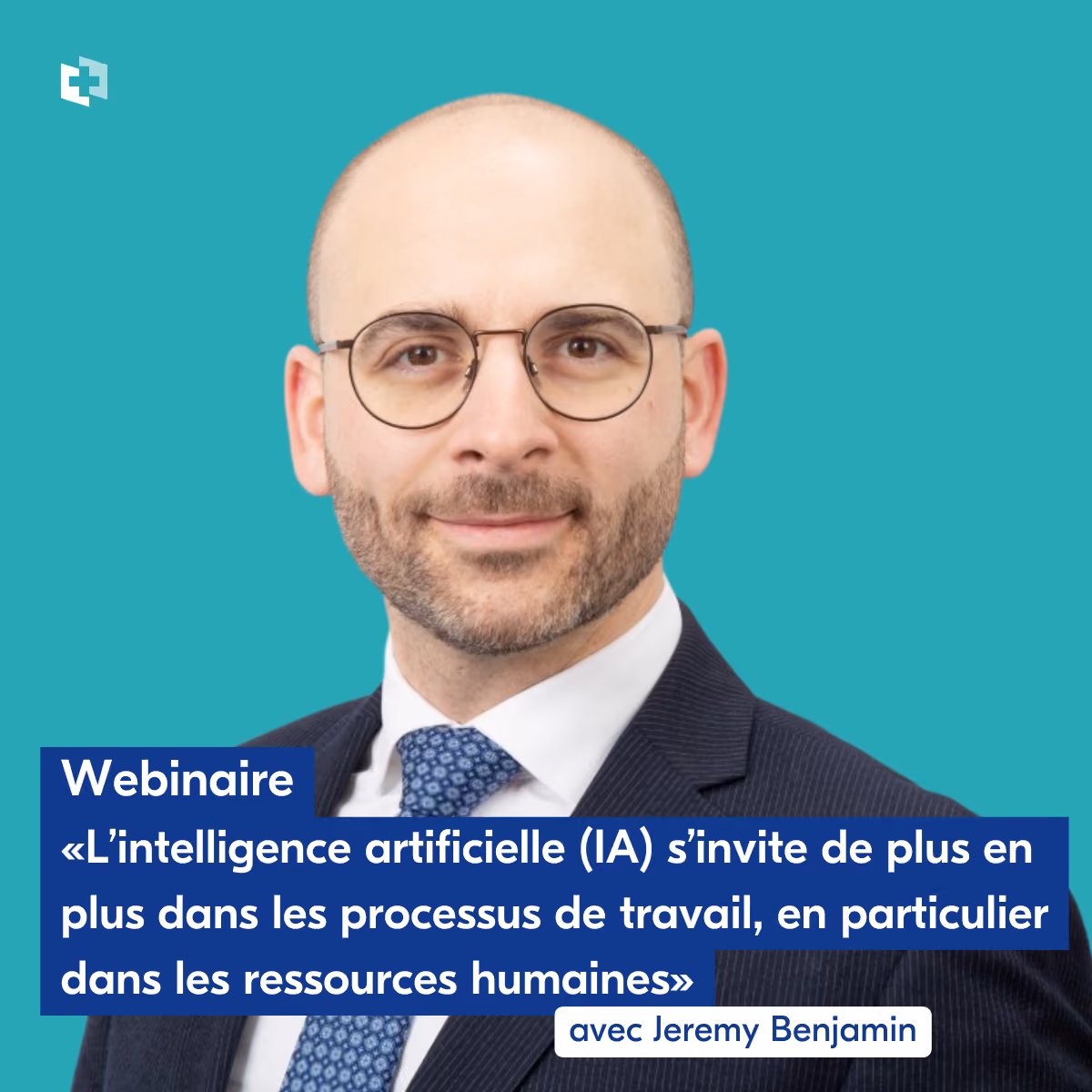 Webinaire «L’intelligence artificielle (IA) s’invite de plus en plus dans les processus de travail, en particulier dans les ressources humaines»
