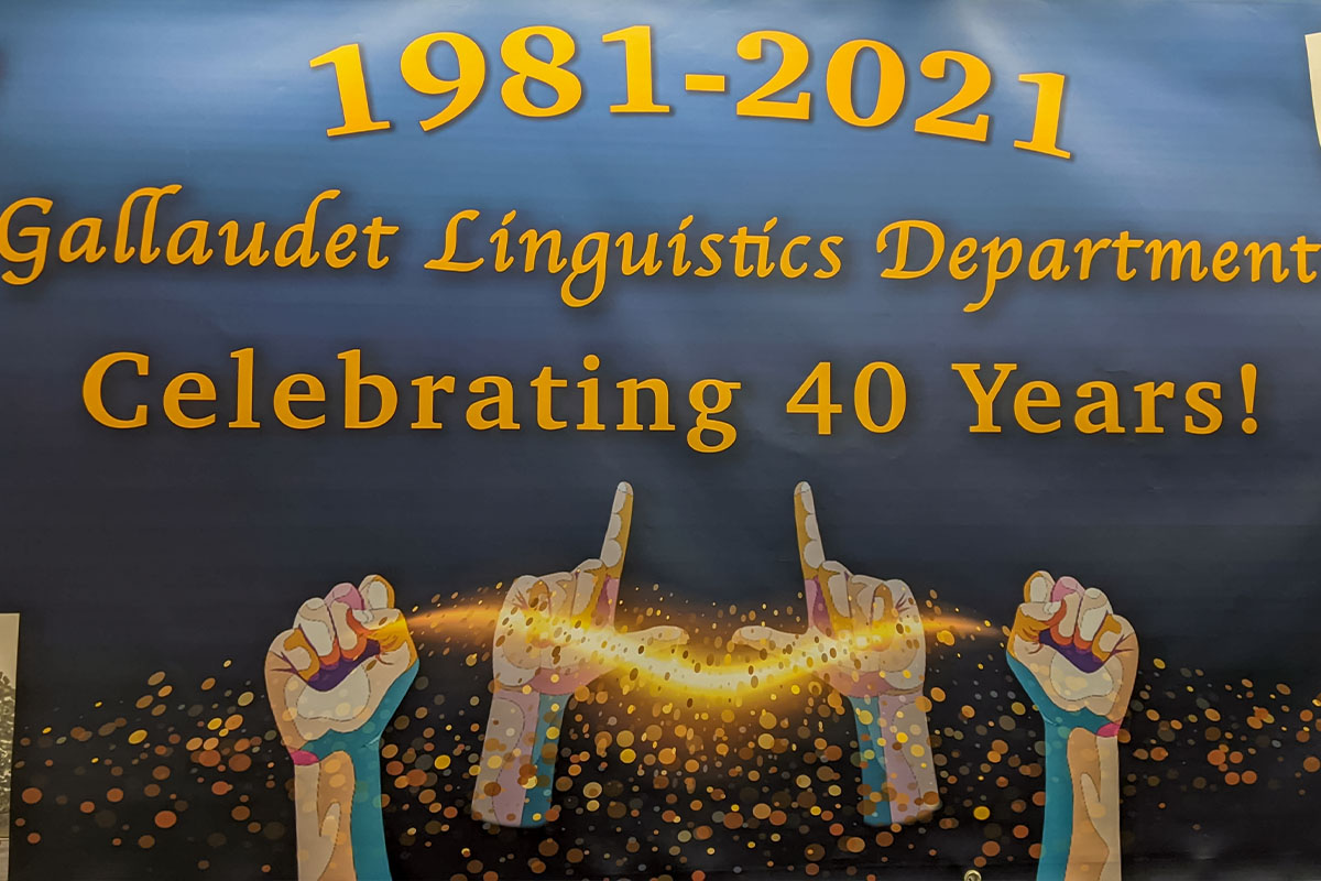 Banner reading 1981-2021 Gallaudet Linguistics Department Celebrating 40 Years with illustrated signing hands.