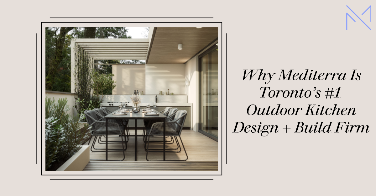 Outdoor Kitchen Design Toronto: Top Firm for Your Needs