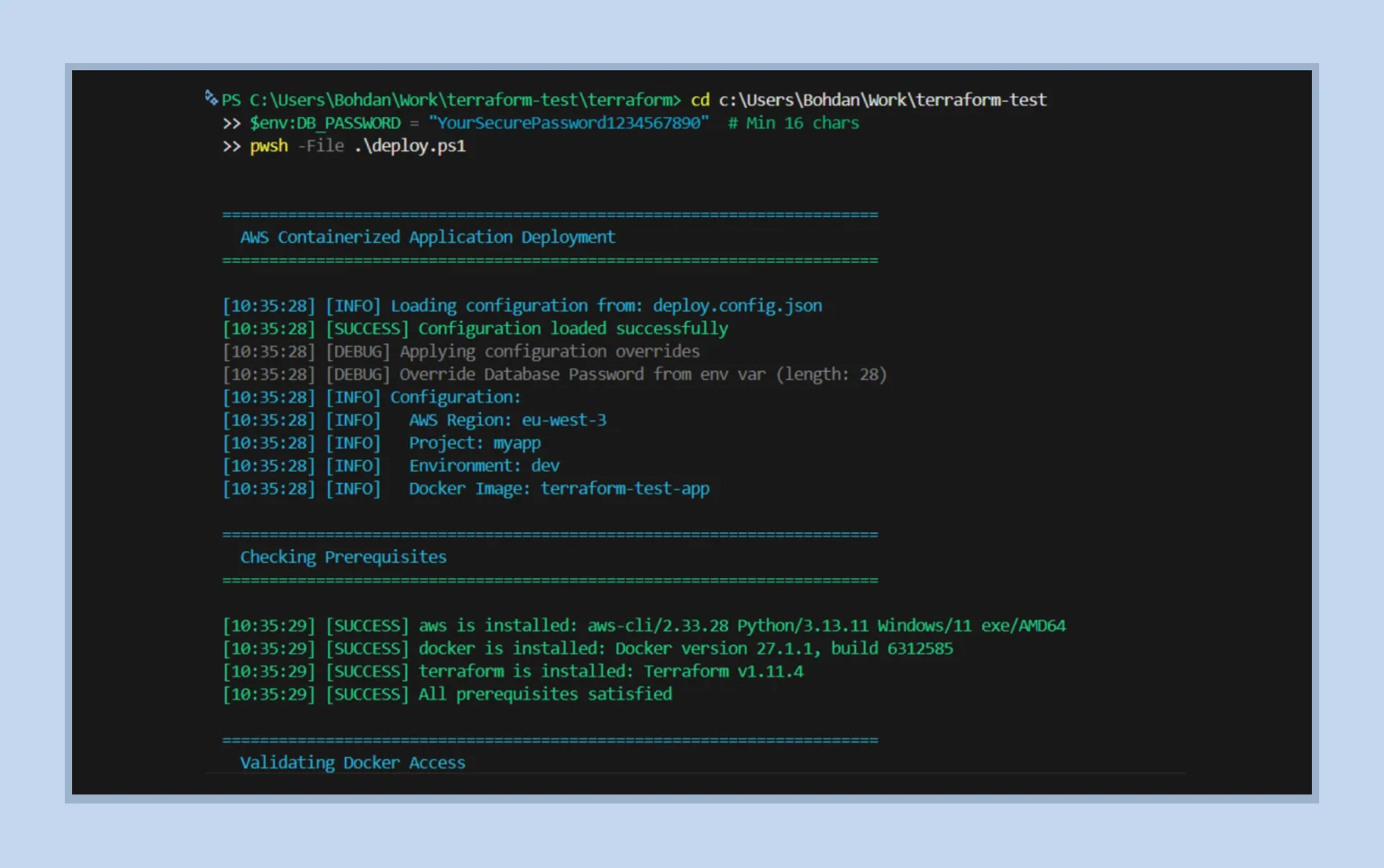 The script validates all prerequisites automatically