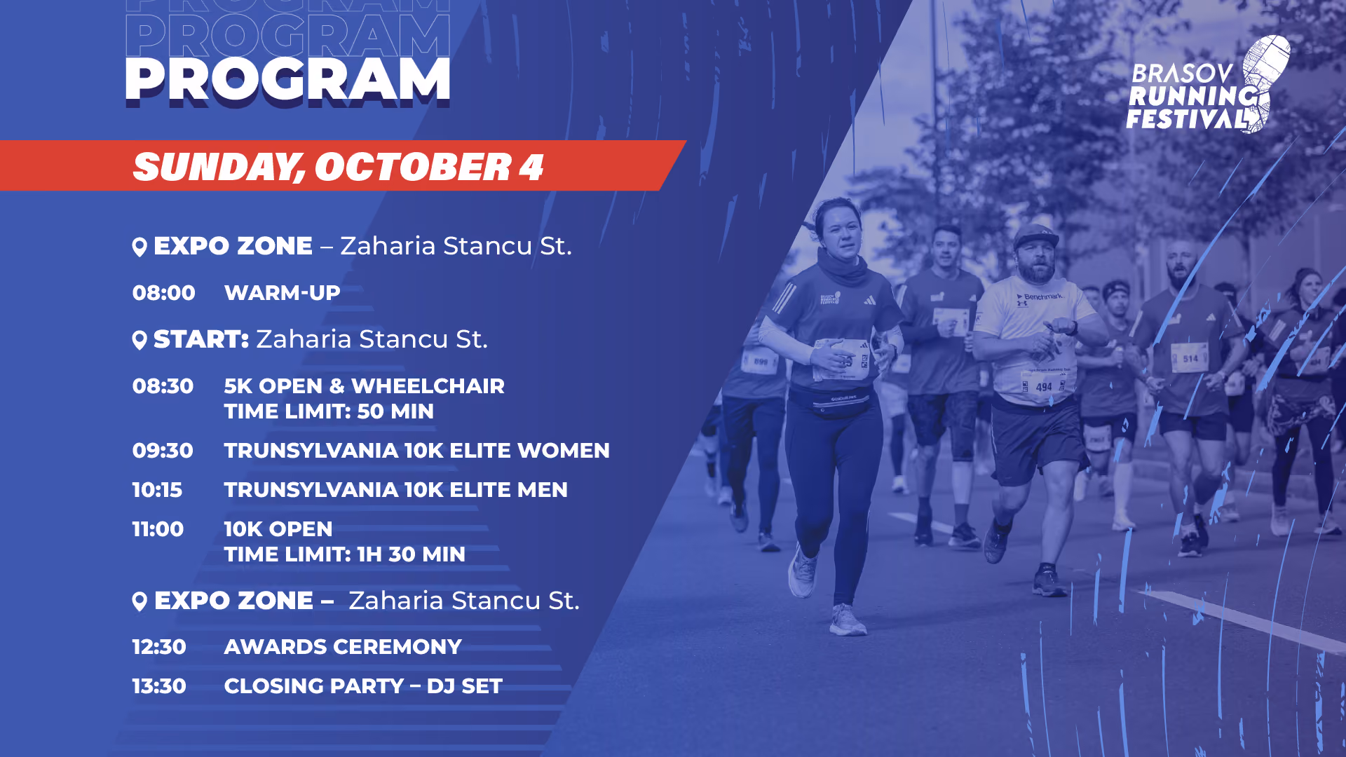 Brasov Running Festival schedule for Sunday, October 4. Expo Zone warm-up at 08:00. Races on Zaharia Stancu St.: 5K Open and Wheelchair at 08:30, Trunsylvania 10K Elite Women at 09:30, Elite Men at 10:15, and 10K Open at 11:00. Awards ceremony at 12:30 and closing party DJ set at 13:30 in the Expo Zone.