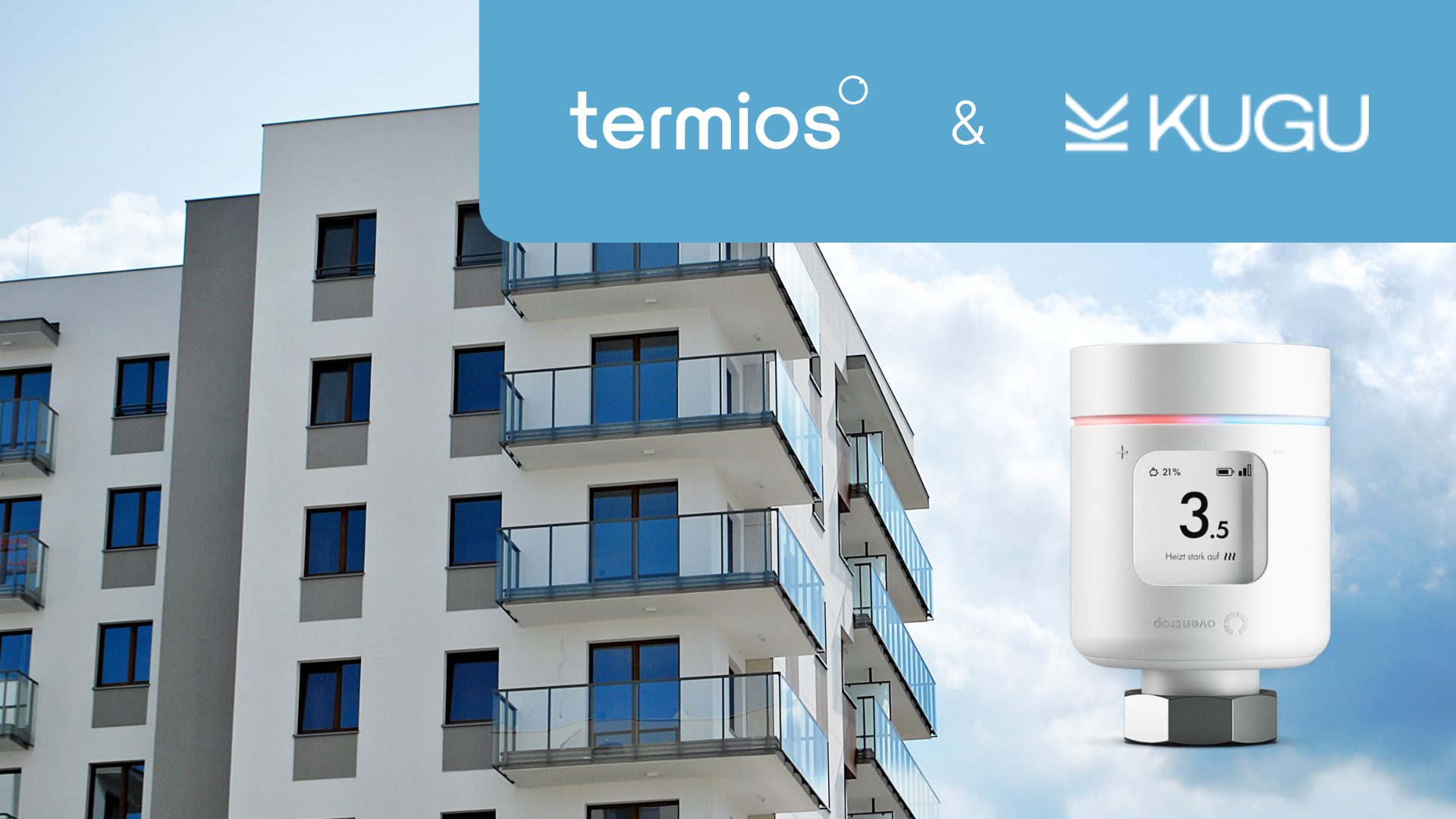 Die Partnerschaft von termios und KUGU verbindet smarte Heizungssteuerung in den Wohnungen mit digitaler, KI‑gestützter Optimierung im Heizungskeller.