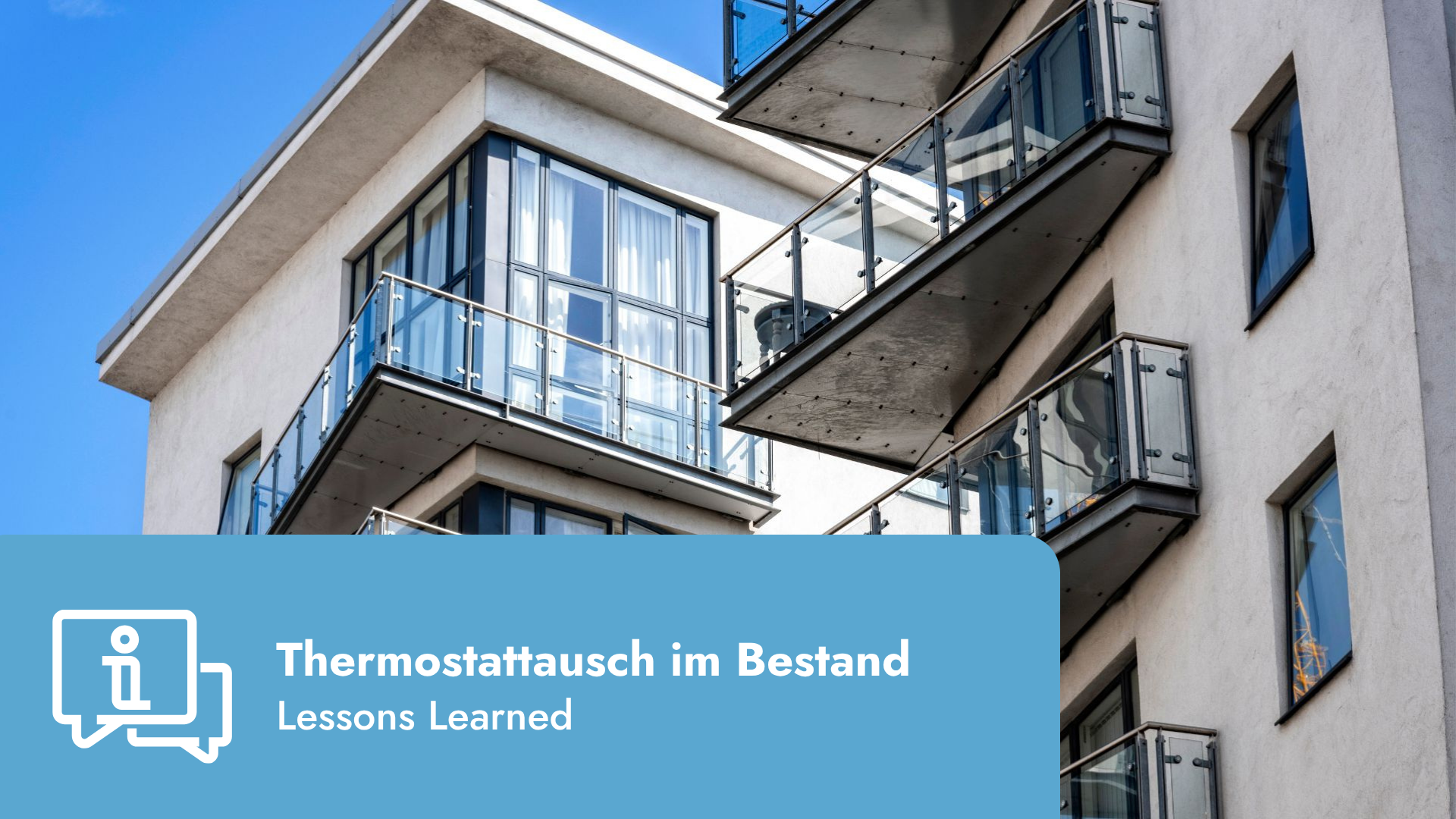 Thermostattausch im Bestand: Warum ein Rollout mehr braucht als nur die passende Technik