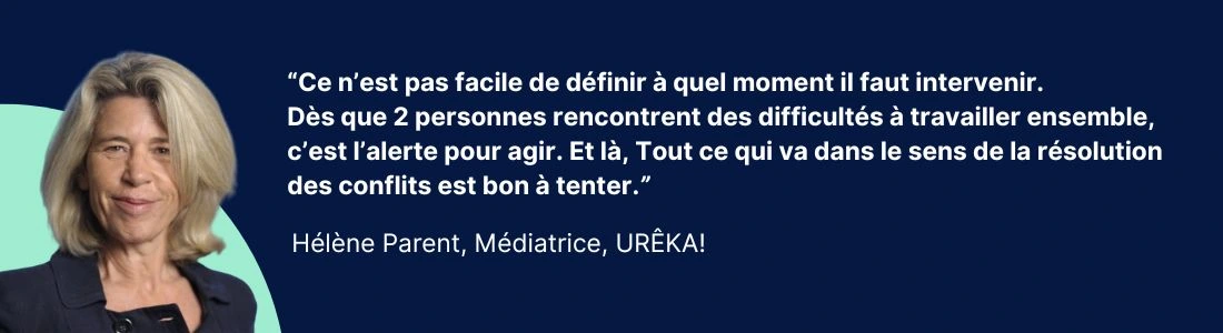 conseil d'une médiatrice en entreprise pour savoir quand intervenir dans un conflit entre collaborateurs