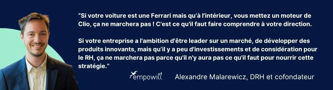 citation d'Alexandre sur l'importance d'aligner les moyens de l'entreprise mis dans la GEPP avec ses ambitions