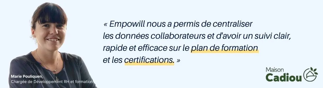 Citation de Marie de Cadiou sur EMPOWILL et l'efficacité de la gestion de la formation avec leur logiciel
