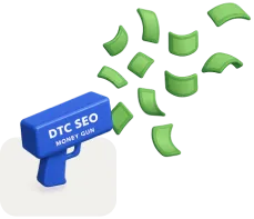 DTC SEO Agency Money Gun