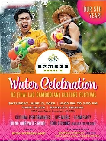 Bamboo Penny's 5th Annual TLC Thai Lao Cambodian Water Festival