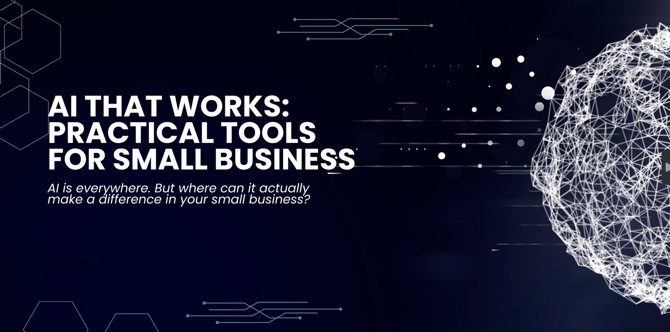 AI That Works: Practical Tools for Small Business