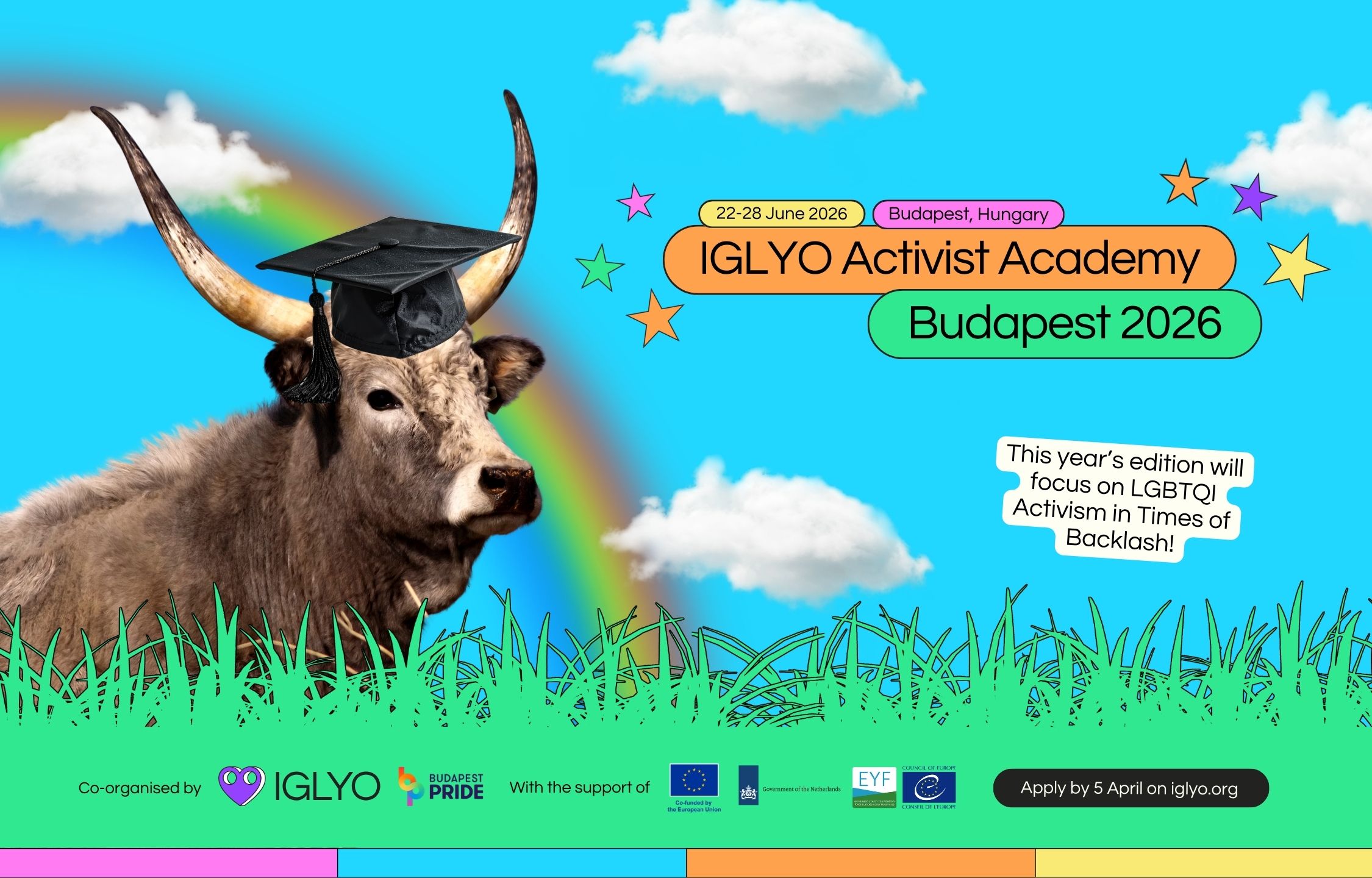 Visual with the practical info about the Activist Academy and a Hungarian Cow wearing a graduation hat in front of a sky with four white clouds and a rainbow. Below is a graphic of green grass in which are displayed the logos of IGLYO, Budapest Pride and the funders.