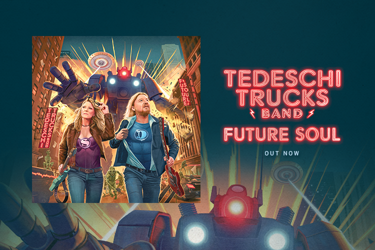 Tedeschi Trucks Band - Future Soul - Out Now