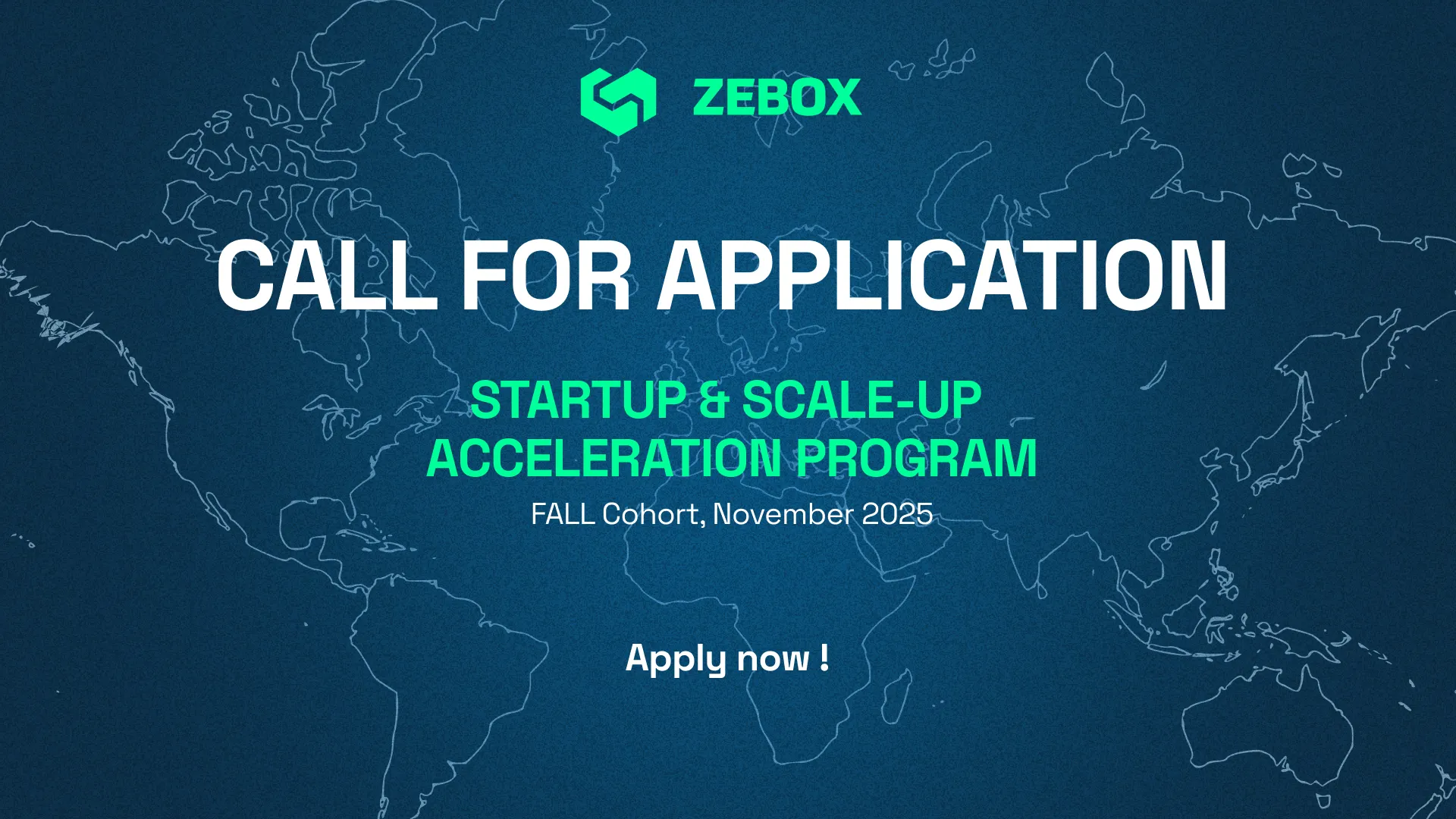 Applications Now Open: Join ZEBOX’s Acceleration Program – Fall 2025 Cohort
