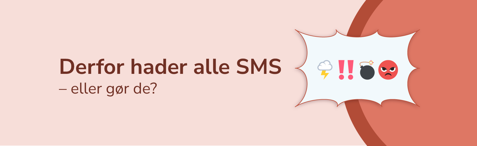 SMS-beskeder som din modtager ikke hader