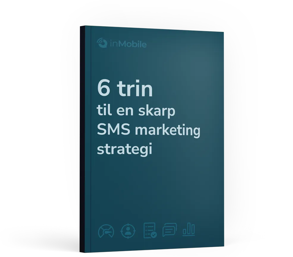 Guide: 6 trin til en skarp SMS-marketing strategi