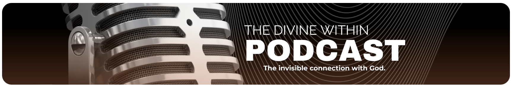 The Divine Within Podcast – 2025 JUL