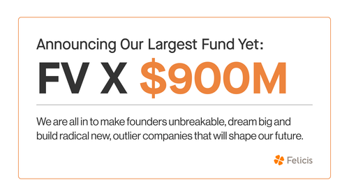 Announcing Our Largest Fund Yet: FV X $900M