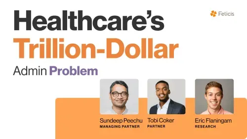 Healthcare's Trillion-Dollar Admin Problem