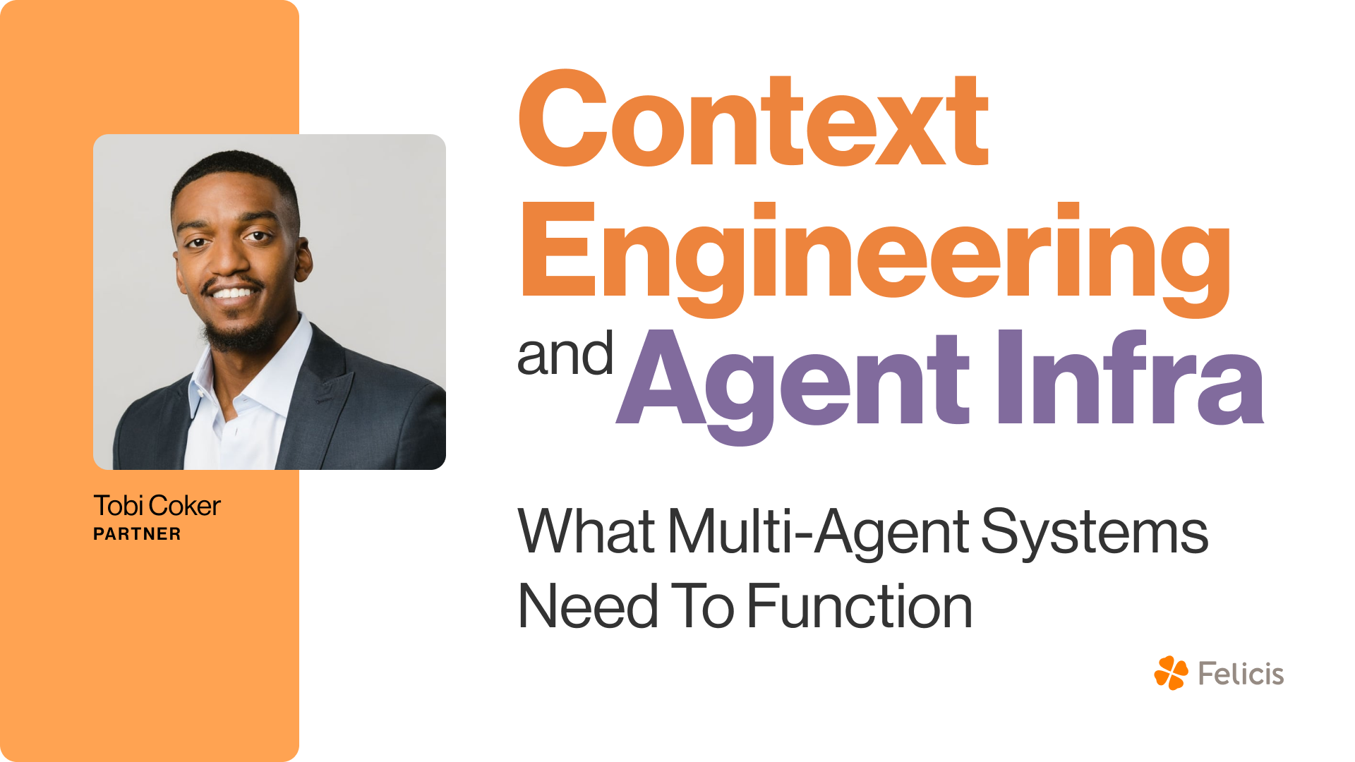 Context Engineering and Agent Infra