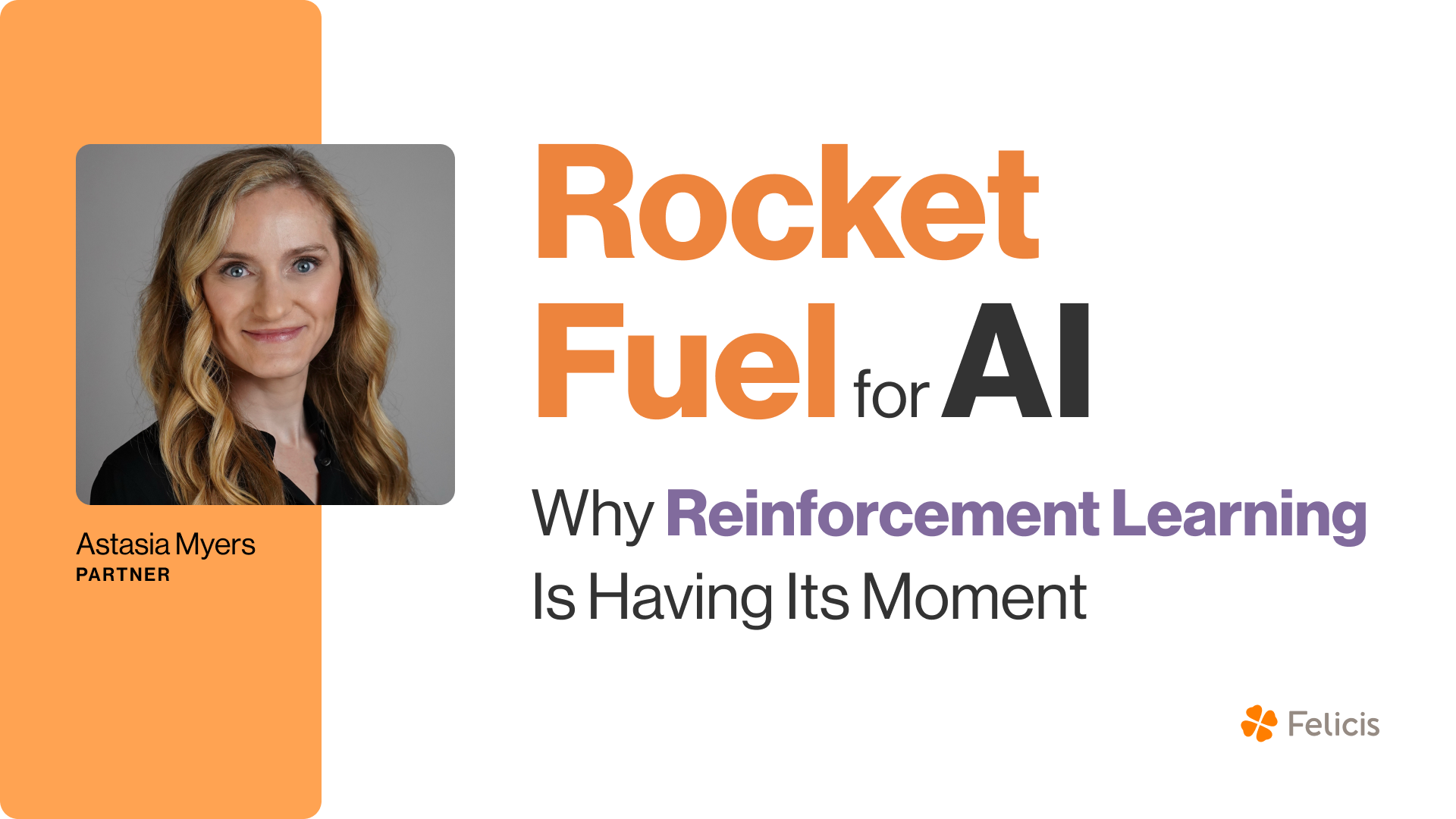 Rocket Fuel for AI: Why Reinforcement Learning Is Having Its Moment