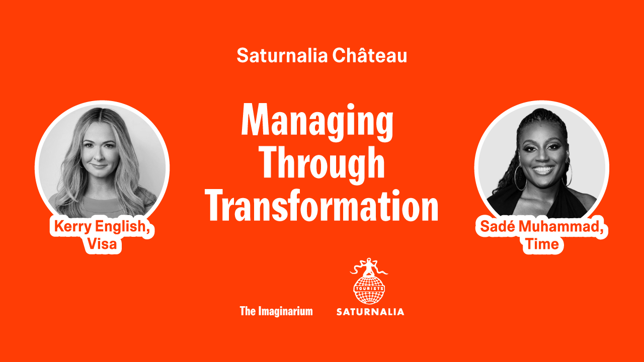 Managing Through Transformation with Kerry English and Sadé Muhammad — The Imaginarium Summit