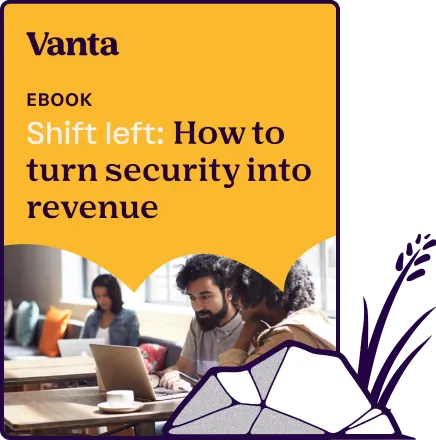Vanta ebook cover: Shift left, how to turn security into revenue