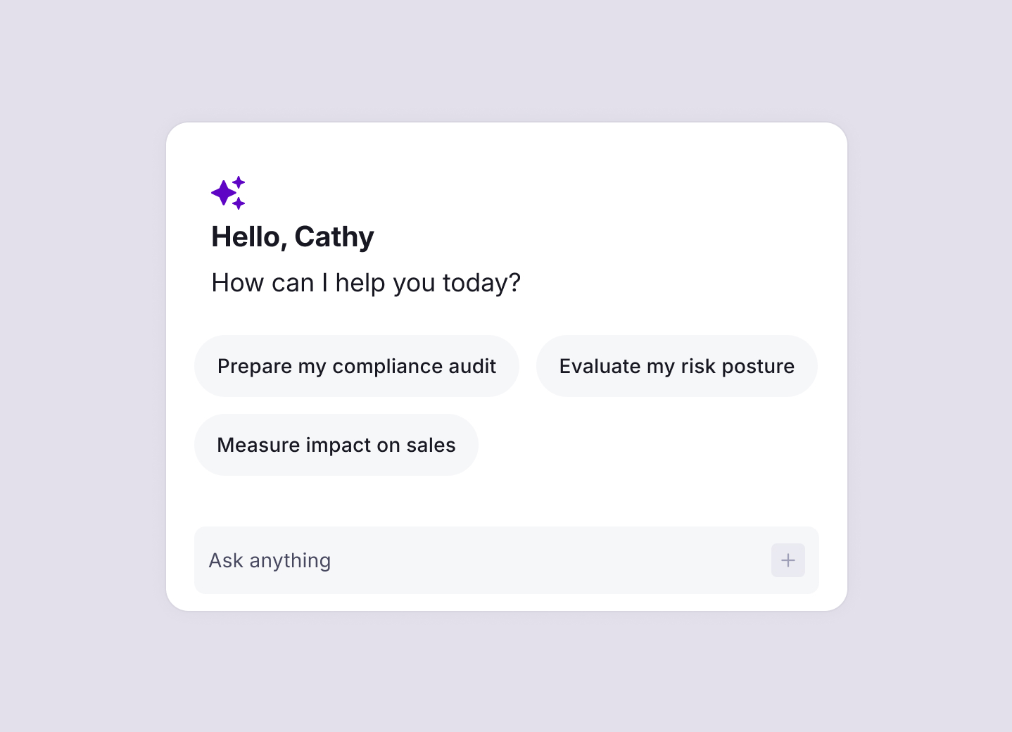 Chat interface greeting Cathy with options to prepare a compliance audit, evaluate risk posture, or measure sales impact and a prompt to ask anything.