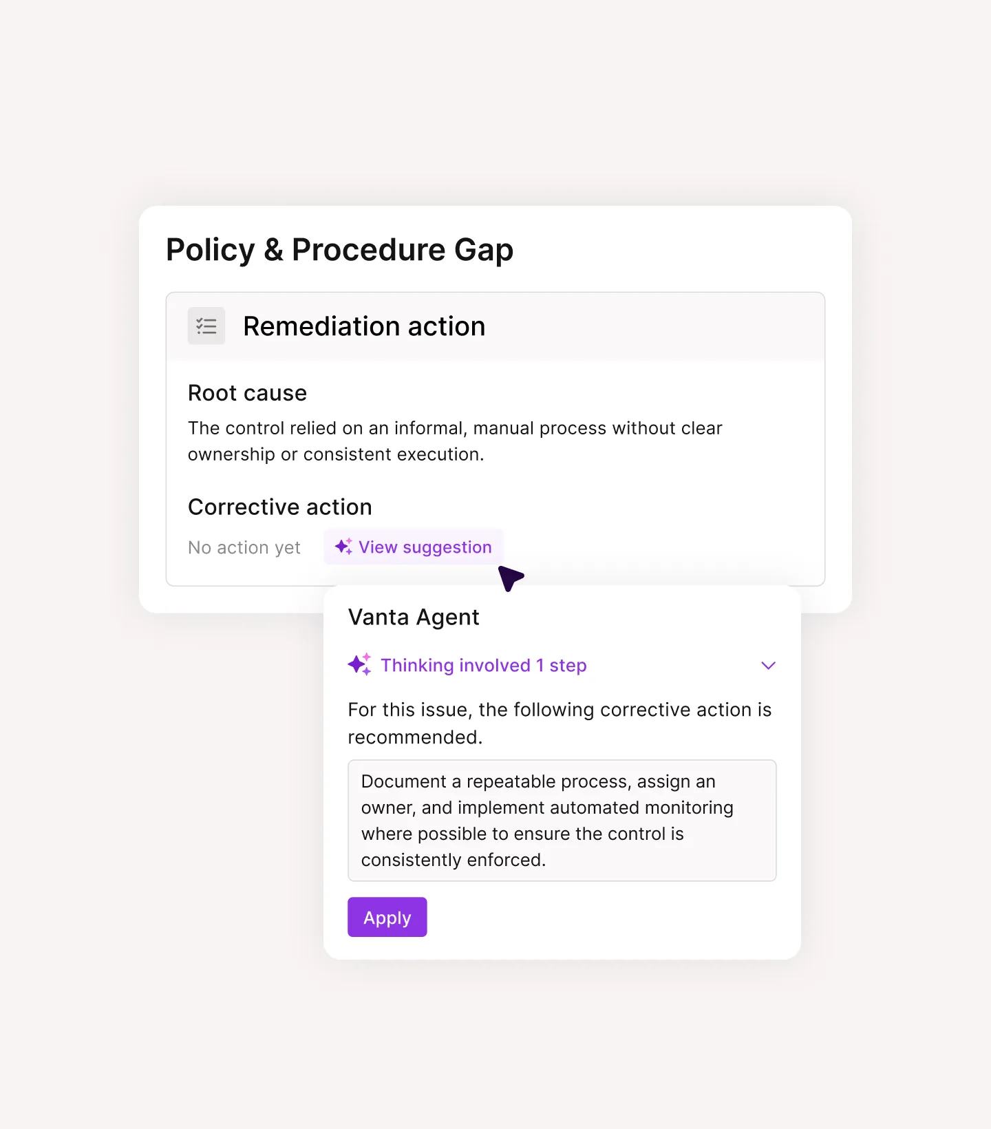 Screen showing policy gap root cause and a recommended corrective action from Vanta Agent with an Apply button.