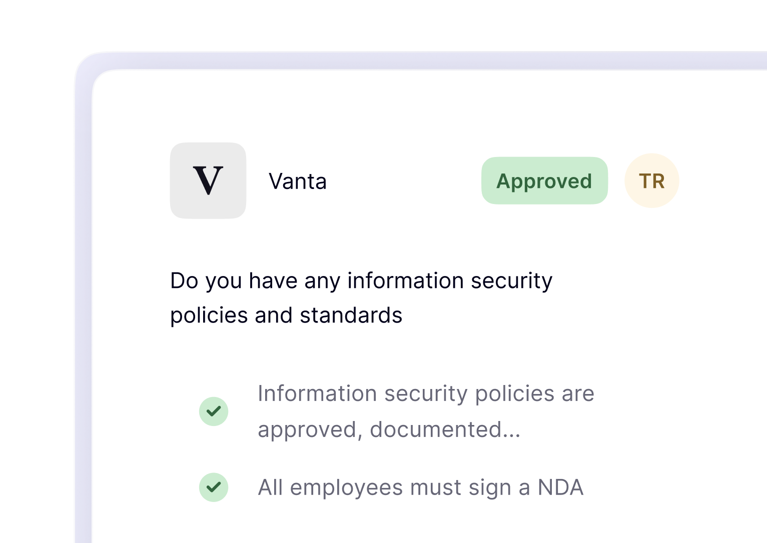 A partial screen showing a question from Vanta labeled 'Approved' with the question: Do you have any information security policies and standards? It includes two checklist items: Information security policies are approved and documented, and all employees must sign an NDA.