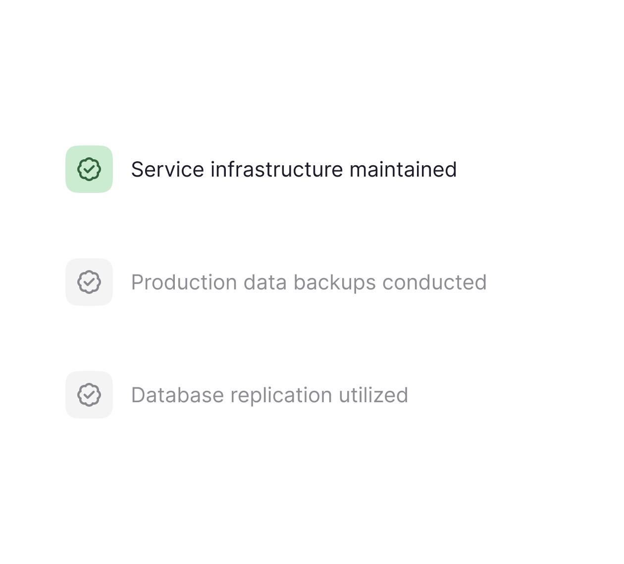 List of three items with checkmark icons: Service infrastructure maintained highlighted in green, Production data backups conducted, and Database replication utilized.