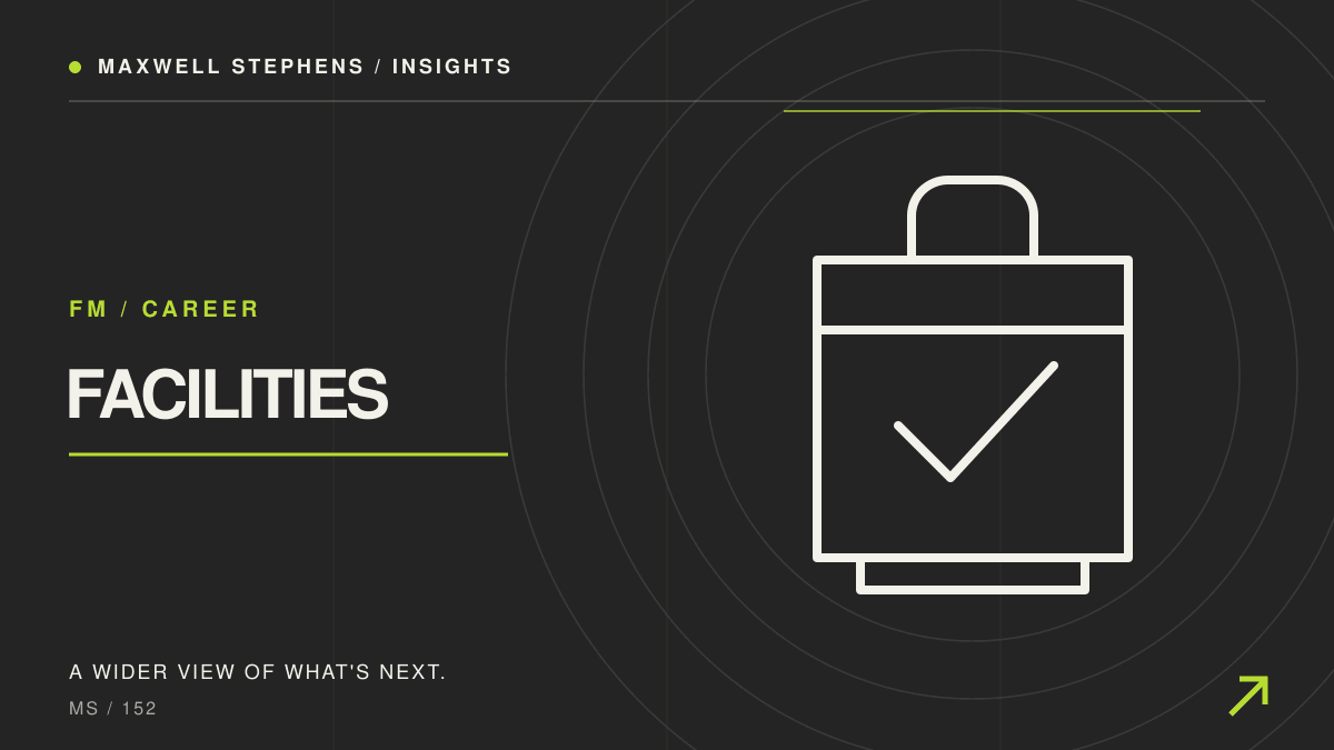Recruiting Facilities Management Leaders: Judgement, Risk & Decision Quality in a Tougher World