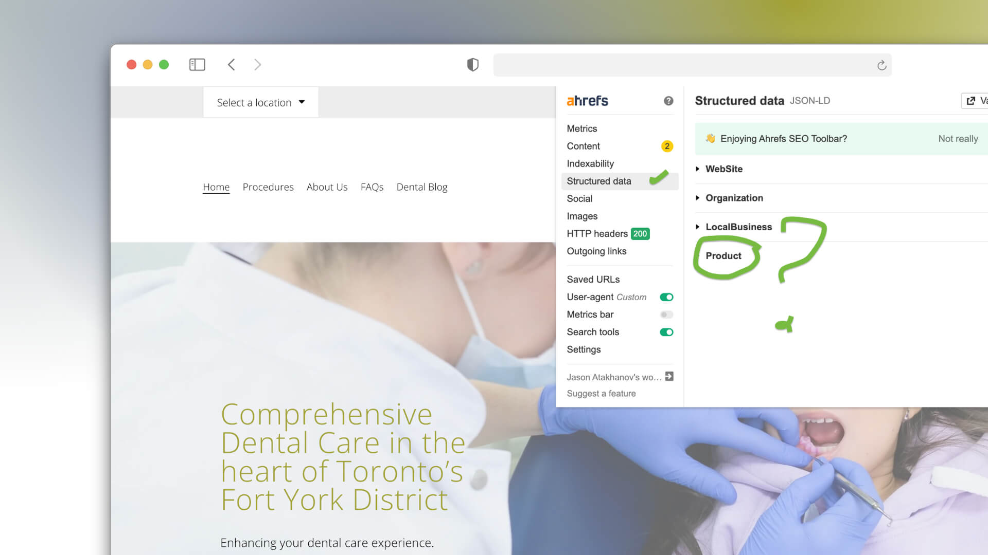 Toronto dental clinic website homepage overlaid with Ahrefs SEO toolbar, highlighting structured data for local business and product schema.