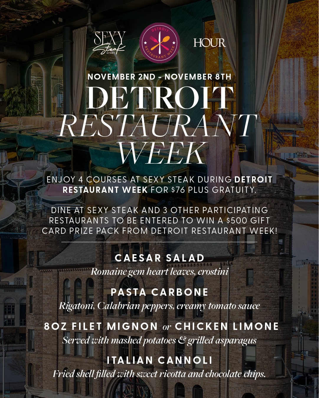 Sexy Steak Detroit Restaurant Week four-course menu, November 2nd through 8th, $76 plus gratuity