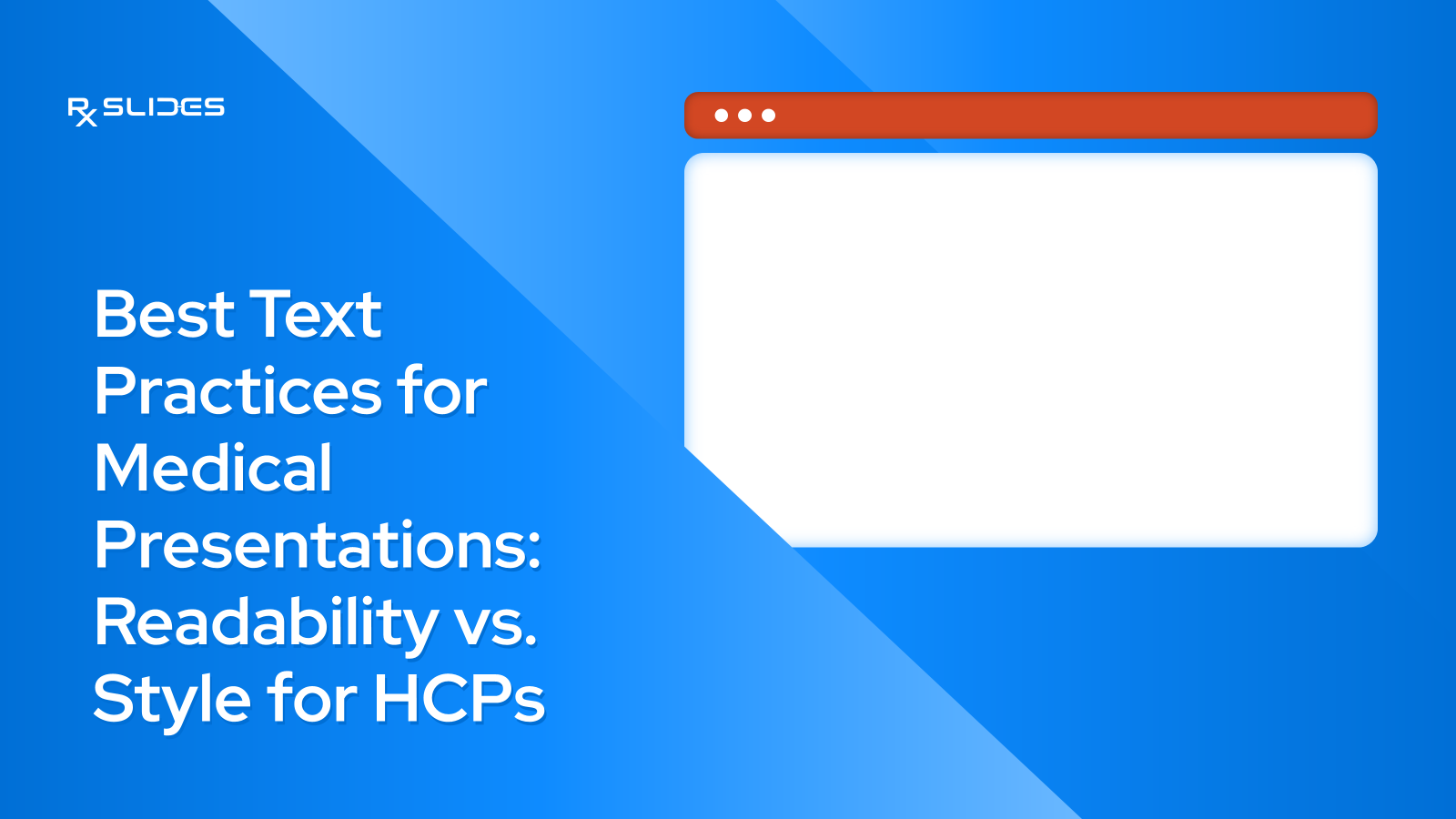 Best Text Practices for Medical Presentations: Readability vs. Style for HCPs