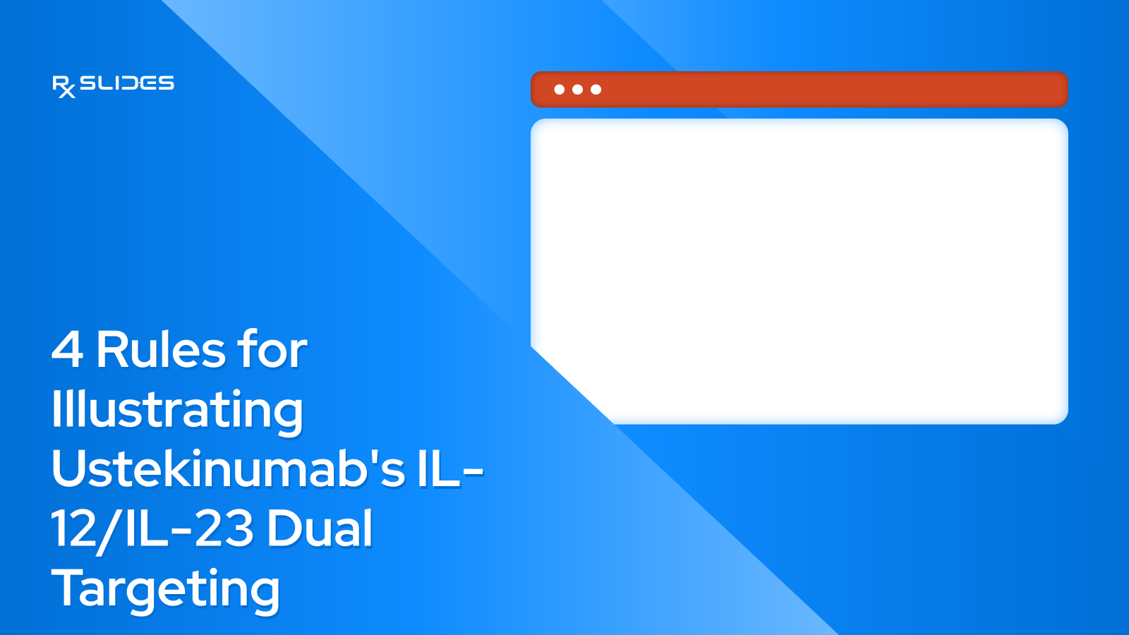 4 Rules for Illustrating Ustekinumab's IL-12/IL-23 Dual Targeting