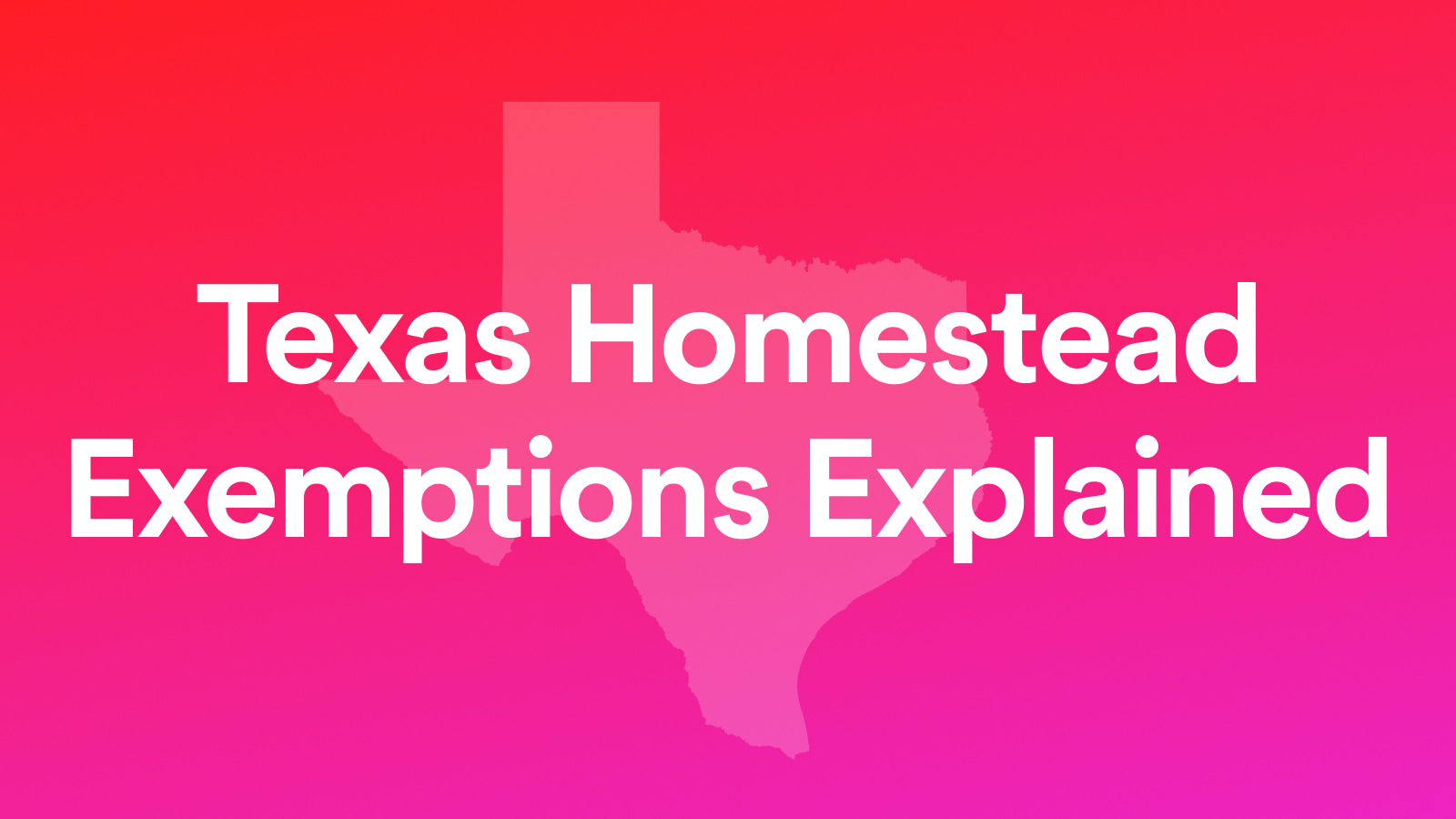 What Are Texas Homestead Exemptions and How Do They Work?
